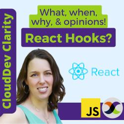 CloudDev Clarity | Episode 9: React Hooks