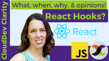 CloudDev Clarity | Episode 9: React Hooks