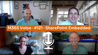 SharePoint Embedded - Interviewed on the M365 Voice Podcast