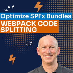 Webpack Magic in SPFx: Optimize Bundles with Code Splitting