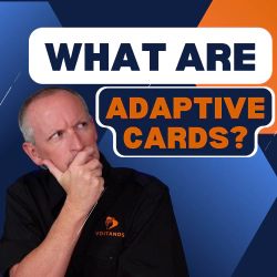 What's to Love About Adaptive Cards for Microsoft Teams and Viva