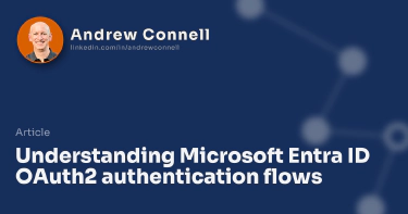 Understanding Microsoft Entra ID OAuth2 authentication flows