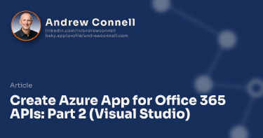 Create Azure App for Office 365 APIs: Part 2 (Visual Studio)