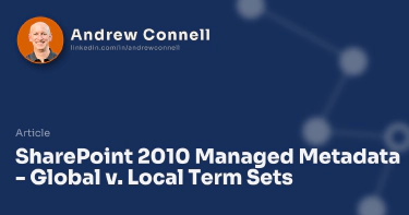 SharePoint 2010 Managed Metadata - Global v. Local Term Sets