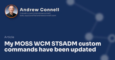 My MOSS WCM STSADM custom commands have been updated