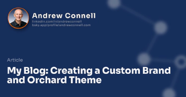 My Blog: Creating a Custom Brand and Orchard Theme