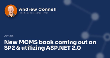 New MCMS book coming out on SP2 & utilizing ASP.NET 2.0