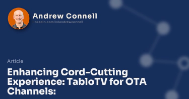 Enhancing Cord-Cutting Experience: TabloTV for OTA Channels: