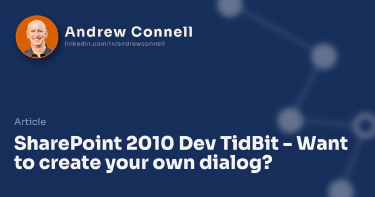 SharePoint 2010 Dev TidBit - Want to create your own dialog?