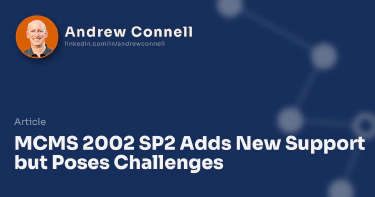 MCMS 2002 SP2 Adds New Support but Poses Challenges