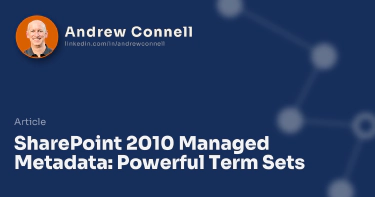 SharePoint 2010 Managed Metadata: Powerful Term Sets