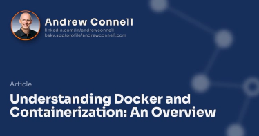 Understanding Docker and Containerization: An Overview