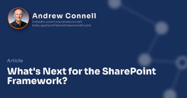 What's Next for the SharePoint Framework?