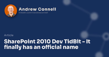 SharePoint 2010 Dev TidBit - It finally has an official name