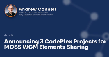 Announcing 3 CodePlex Projects for MOSS WCM Elements Sharing