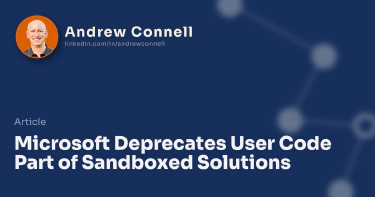 Microsoft Deprecates User Code Part of Sandboxed Solutions