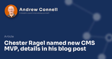 Chester Ragel named new CMS MVP, details in his blog post