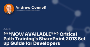 ***NOW AVAILABLE*** Critical Path Training's SharePoint 2013 Set up Guide for Developers