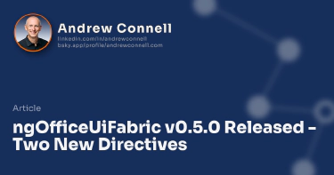 ngOfficeUiFabric v0.5.0 Released - Two New Directives