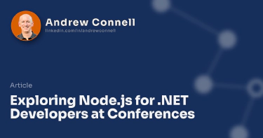 Exploring Node.js for .NET Developers at Conferences