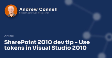 SharePoint 2010 dev tip - Use tokens in Visual Studio 2010