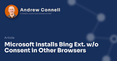 Microsoft Installs Bing Ext. w/o Consent in Other Browsers