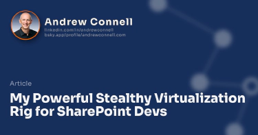 My Powerful Stealthy Virtualization Rig for SharePoint Devs