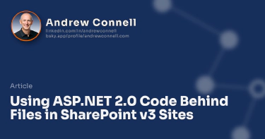 Using ASP.NET 2.0 Code Behind Files in SharePoint v3 Sites