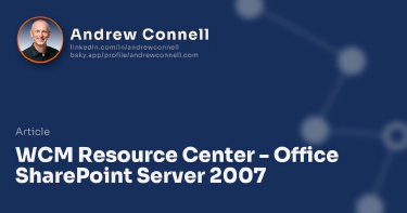 WCM Resource Center - Office SharePoint Server 2007