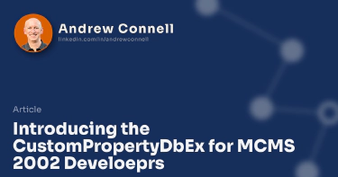 Introducing the CustomPropertyDbEx for MCMS 2002 Develoeprs