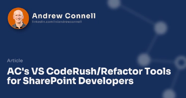 AC's VS CodeRush/Refactor Tools for SharePoint Developers