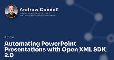 Automating PowerPoint Presentations with Open XML SDK 2.0