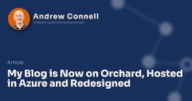 My Blog is Now on Orchard, Hosted in Azure and Redesigned