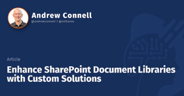 Enhance SharePoint Document Libraries with Custom Solutions