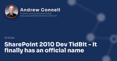 SharePoint 2010 Dev TidBit - It finally has an official name