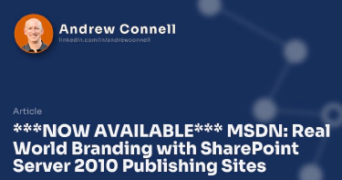 ***NOW AVAILABLE*** MSDN: Real World Branding with SharePoint Server 2010 Publishing Sites