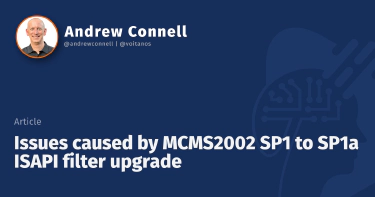 Issues caused by MCMS2002 SP1 to SP1a ISAPI filter upgrade