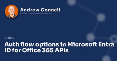 Auth flow options in Microsoft Entra ID for Office 365 APIs