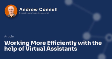 Working More Efficiently with the help of Virtual Assistants