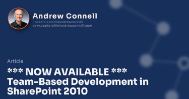 *** NOW AVAILABLE *** Team-Based Development in SharePoint 2010