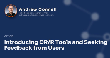 Introducing CR/R Tools and Seeking Feedback from Users