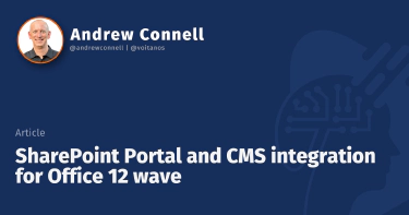 SharePoint Portal and CMS integration for Office 12 wave