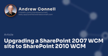 Upgrading a SharePoint 2007 WCM site to SharePoint 2010 WCM