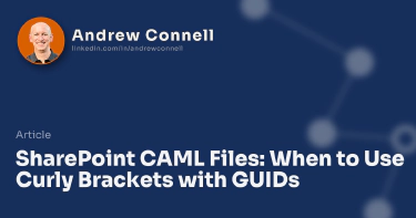 SharePoint CAML Files: When to Use Curly Brackets with GUIDs