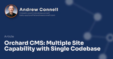 Orchard CMS: Multiple Site Capability with Single Codebase