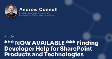 *** NOW AVAILABLE *** Finding Developer Help for SharePoint Products and Technologies