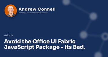 Avoid the Office UI Fabric JavaScript Package - Its Bad.