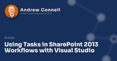 Using Tasks in SharePoint 2013 Workflows with Visual Studio