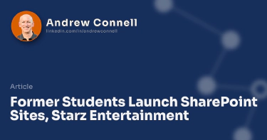 Former Students Launch SharePoint Sites, Starz Entertainment