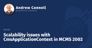 Scalability issues with CmsApplicationContext in MCMS 2002